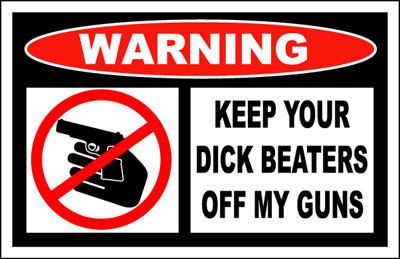 Beaters Off My Guns Funny Redneck Warning Safe Sticker  
